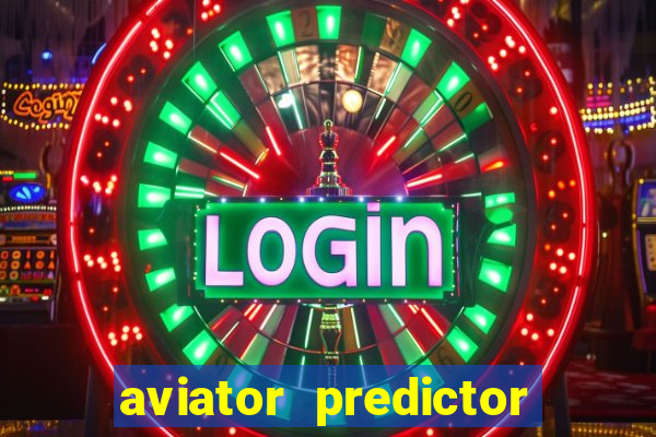 aviator predictor v4.0 apk